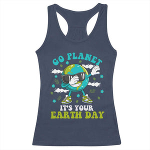 Funny Go Planet It's Your Earth Day Racerback Tank Top Dabbing Earth Flower TS11 Navy Print Your Wear