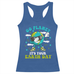 Funny Go Planet It's Your Earth Day Racerback Tank Top Dabbing Earth Flower TS11 Royal Blue Print Your Wear