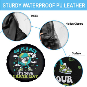 Funny Go Planet It's Your Earth Day Spare Tire Cover Dabbing Earth Flower TS11 Print Your Wear