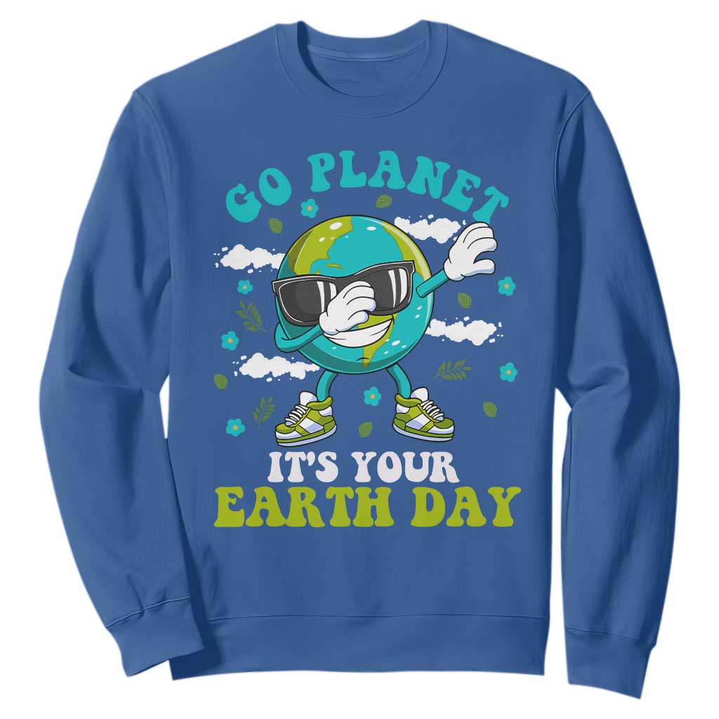 Funny Go Planet It's Your Earth Day Sweatshirt Dabbing Earth Flower TS11 Royal Blue Print Your Wear