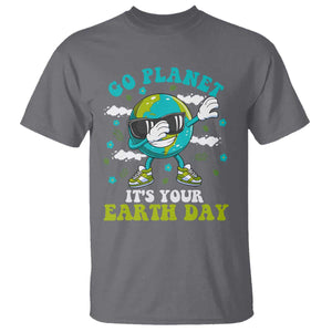 Funny Go Planet It's Your Earth Day T Shirt Dabbing Earth Flower TS11 Charcoal Print Your Wear