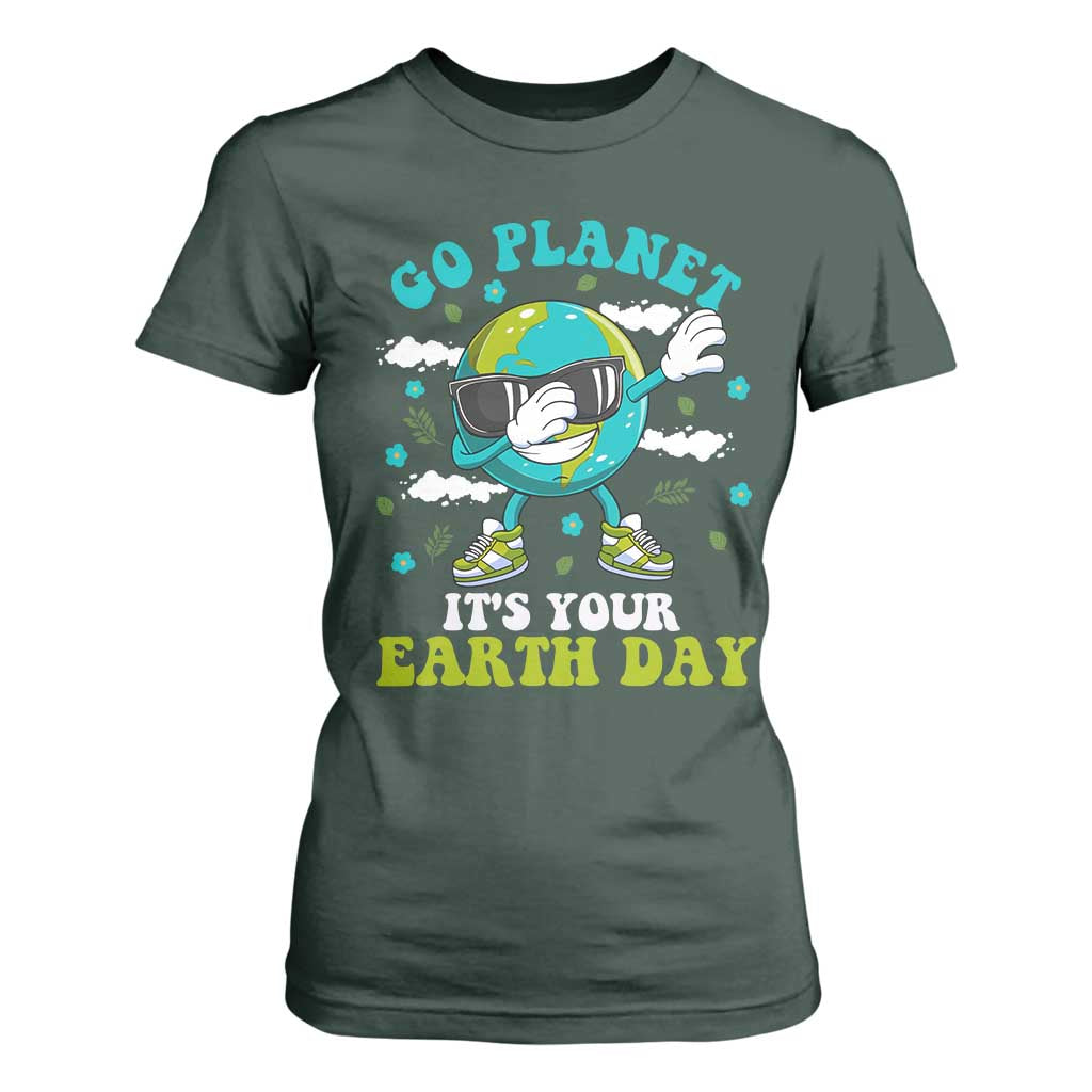 Funny Go Planet It's Your Earth Day T Shirt For Women Dabbing Earth Flower TS11 Dark Forest Green Print Your Wear