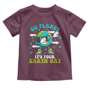 Funny Go Planet It's Your Earth Day Toddler T Shirt Dabbing Earth Flower TS11 Maroon Print Your Wear