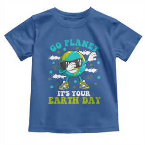 Funny Go Planet It's Your Earth Day Toddler T Shirt Dabbing Earth Flower TS11 Royal Blue Print Your Wear
