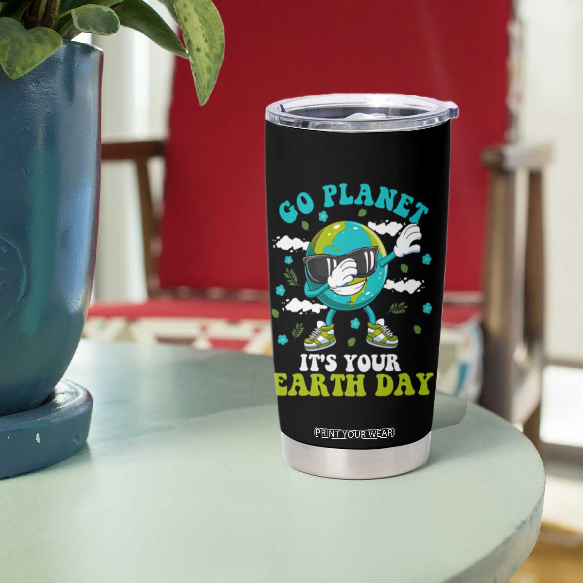 Funny Go Planet It's Your Earth Day Tumbler Cup Dabbing Earth Flower TS11 Print Your Wear