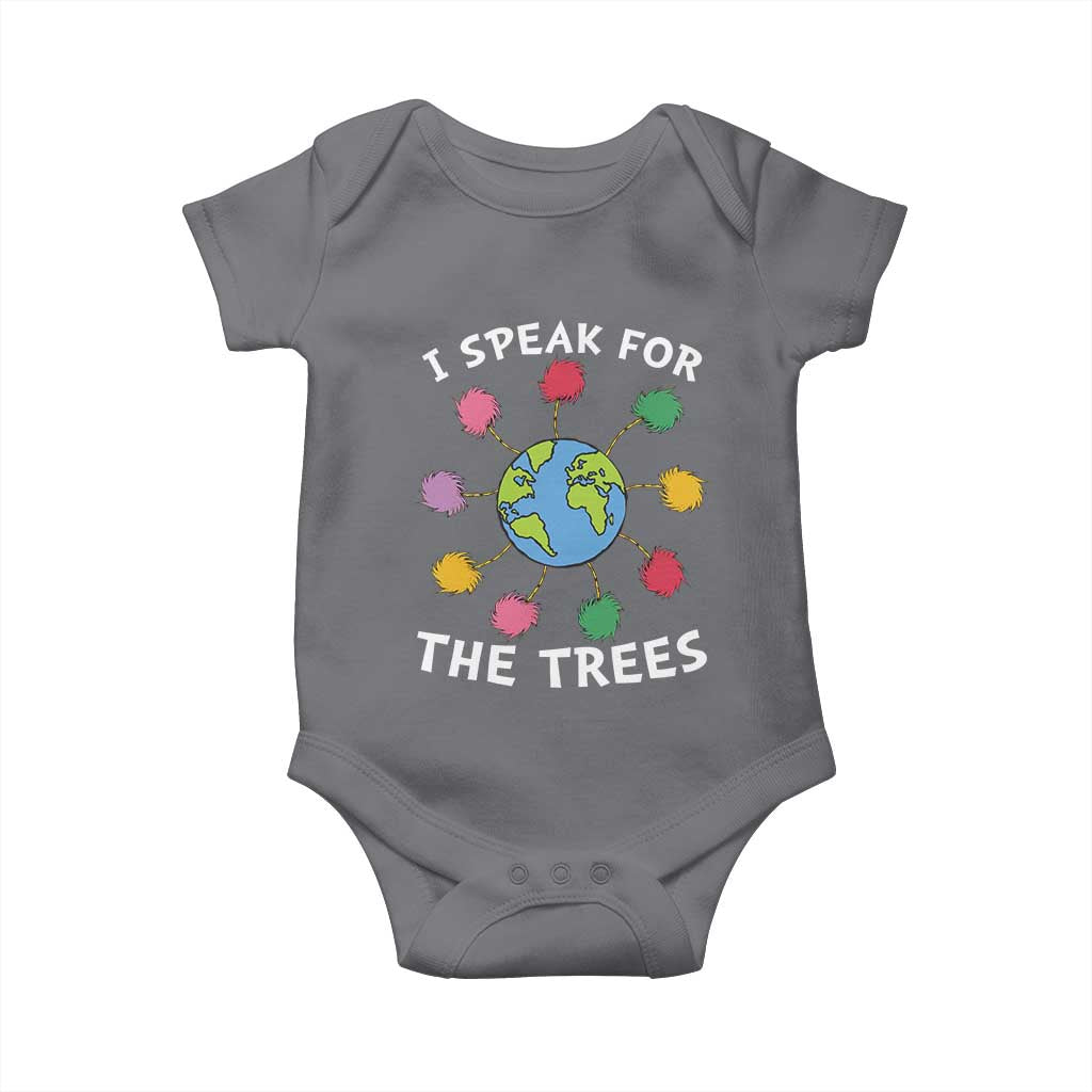 Funny Earth Day I Speak For The Trees Planet Baby Onesie Hippie TS11 Charcoal Print Your Wear