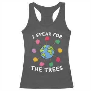 Funny Earth Day I Speak For The Trees Planet Racerback Tank Top Hippie TS11 Dark Heather Print Your Wear