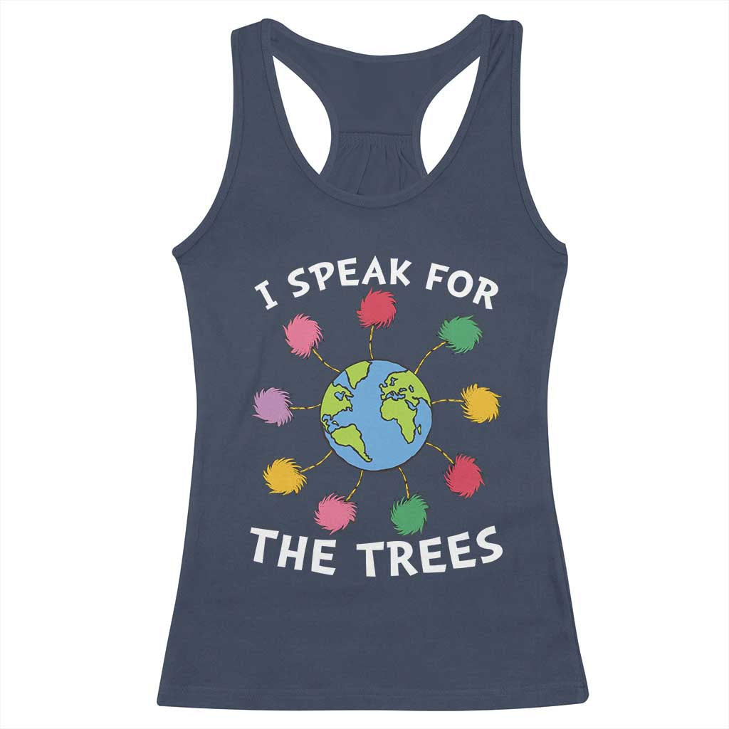 Funny Earth Day I Speak For The Trees Planet Racerback Tank Top Hippie TS11 Navy Print Your Wear