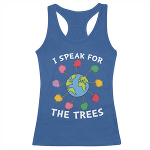 Funny Earth Day I Speak For The Trees Planet Racerback Tank Top Hippie TS11 Royal Blue Print Your Wear