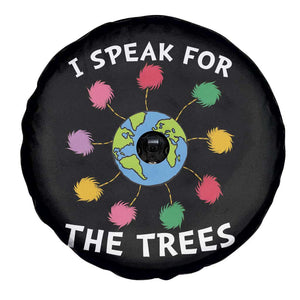 Funny Earth Day I Speak For The Trees Planet Spare Tire Cover Hippie TS11 Print Your Wear
