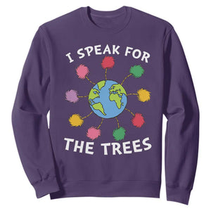 Funny Earth Day I Speak For The Trees Planet Sweatshirt Hippie TS11 Purple Print Your Wear