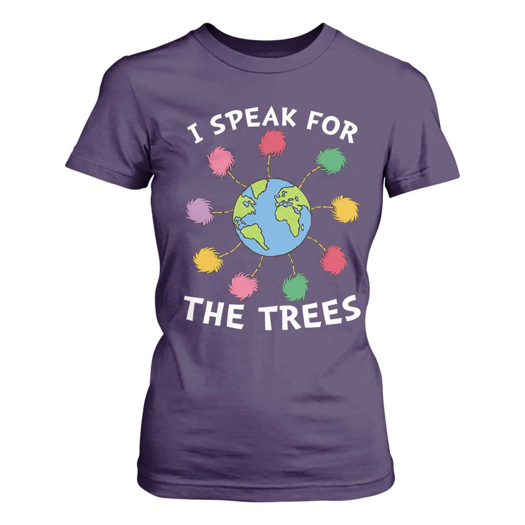 Funny Earth Day I Speak For The Trees Planet T Shirt For Women Hippie TS11 Purple Print Your Wear