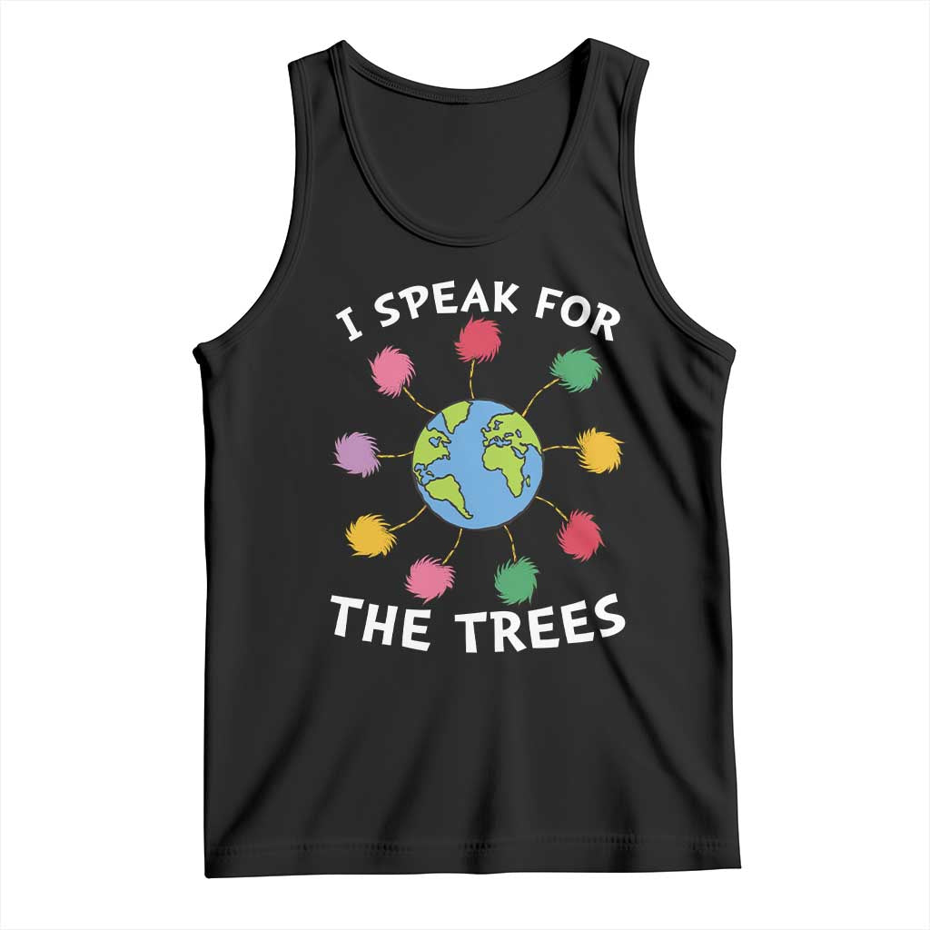 Funny Earth Day I Speak For The Trees Planet Tank Top Hippie TS11 Black Print Your Wear