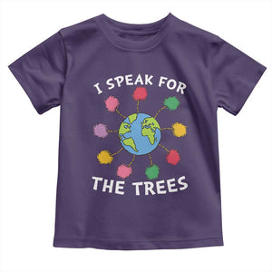 Funny Earth Day I Speak For The Trees Planet Toddler T Shirt Hippie TS11 Purple Print Your Wear