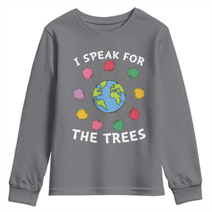Funny Earth Day I Speak For The Trees Planet Youth Sweatshirt Hippie TS11 Charcoal Print Your Wear