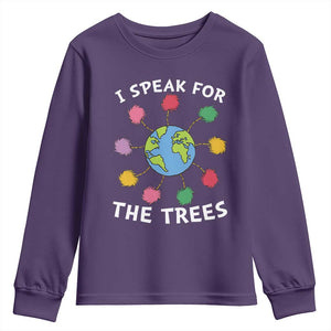 Funny Earth Day I Speak For The Trees Planet Youth Sweatshirt Hippie TS11 Purple Print Your Wear