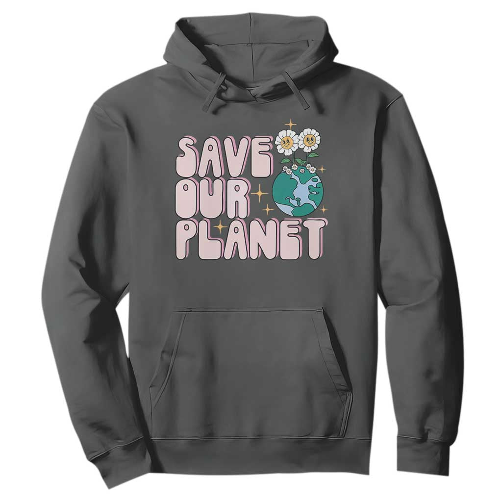 Earth Day Save Our Planet Hoodie Cute Retro Groove Flower TS11 Dark Heather Print Your Wear