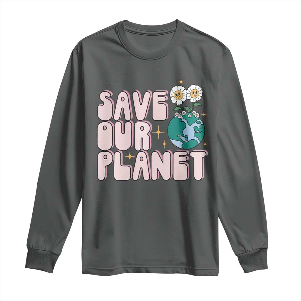 Earth Day Save Our Planet Long Sleeve Shirt Cute Retro Groove Flower TS11 Dark Heather Print Your Wear