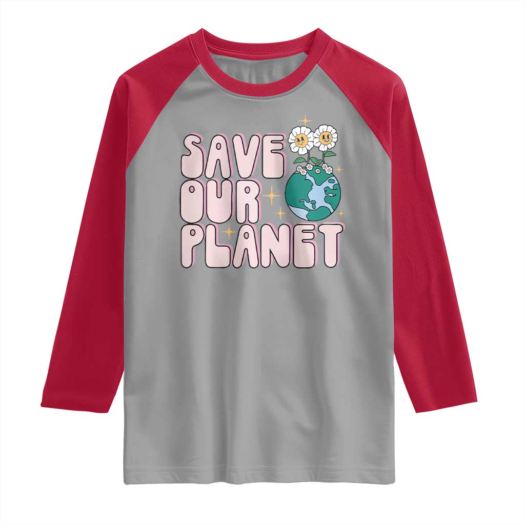 Earth Day Save Our Planet Raglan Shirt Cute Retro Groove Flower TS11 Sport Gray Red Print Your Wear