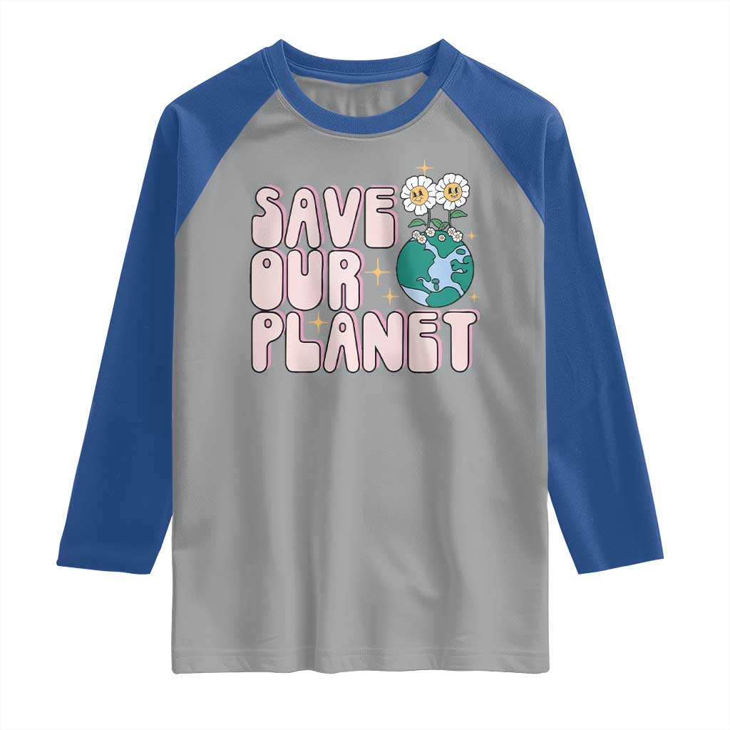 Earth Day Save Our Planet Raglan Shirt Cute Retro Groove Flower TS11 Sport Gray Royal Print Your Wear