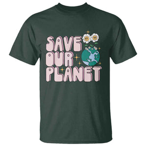 Earth Day Save Our Planet T Shirt Cute Retro Groove Flower TS11 Dark Forest Green Print Your Wear