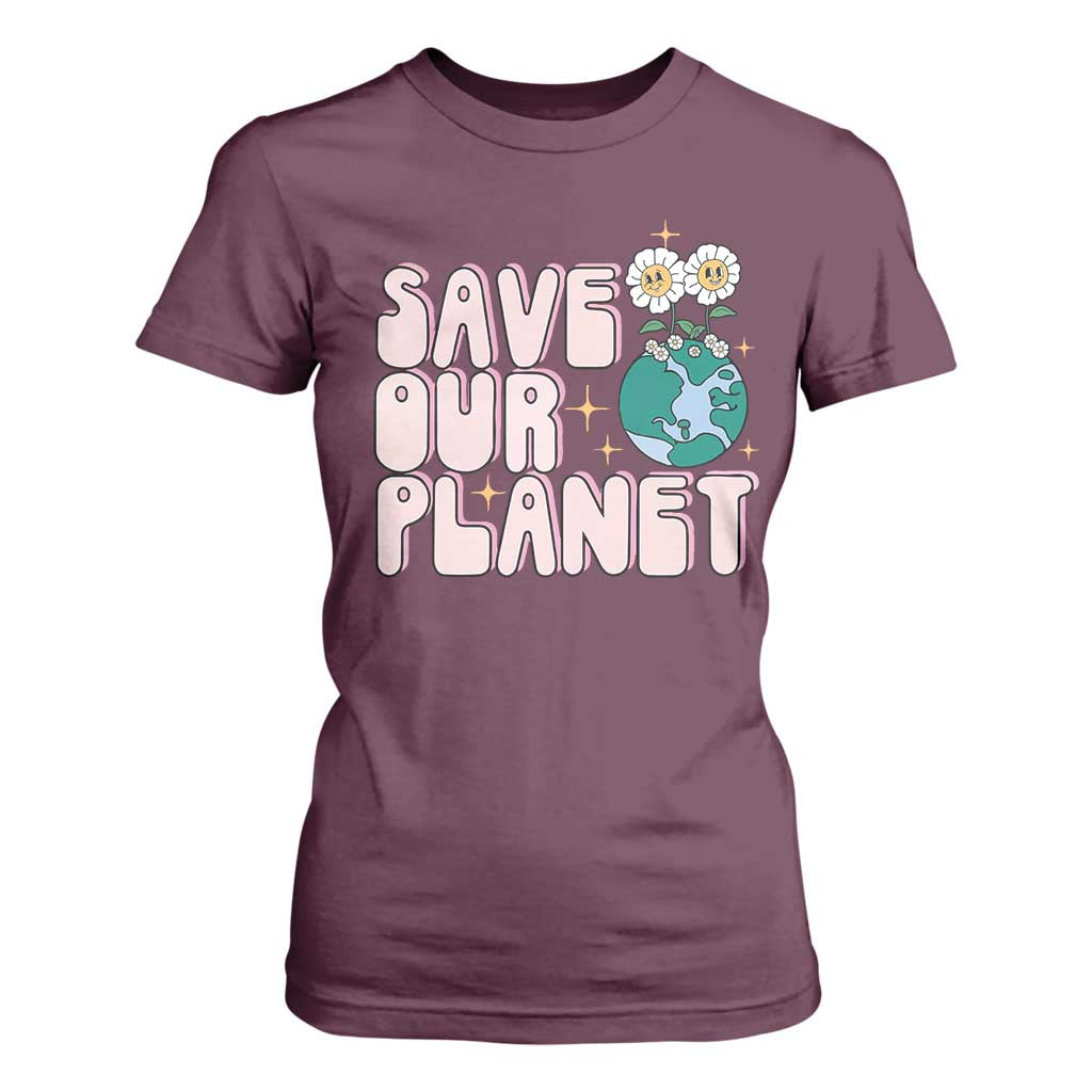 Earth Day Save Our Planet T Shirt For Women Cute Retro Groove Flower TS11 Maroon Print Your Wear