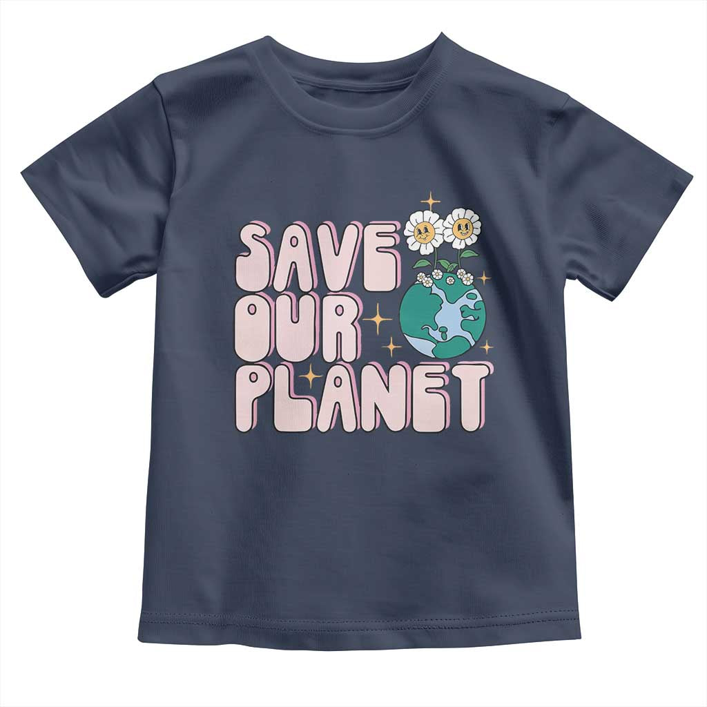 Earth Day Save Our Planet Toddler T Shirt Cute Retro Groove Flower TS11 Navy Print Your Wear