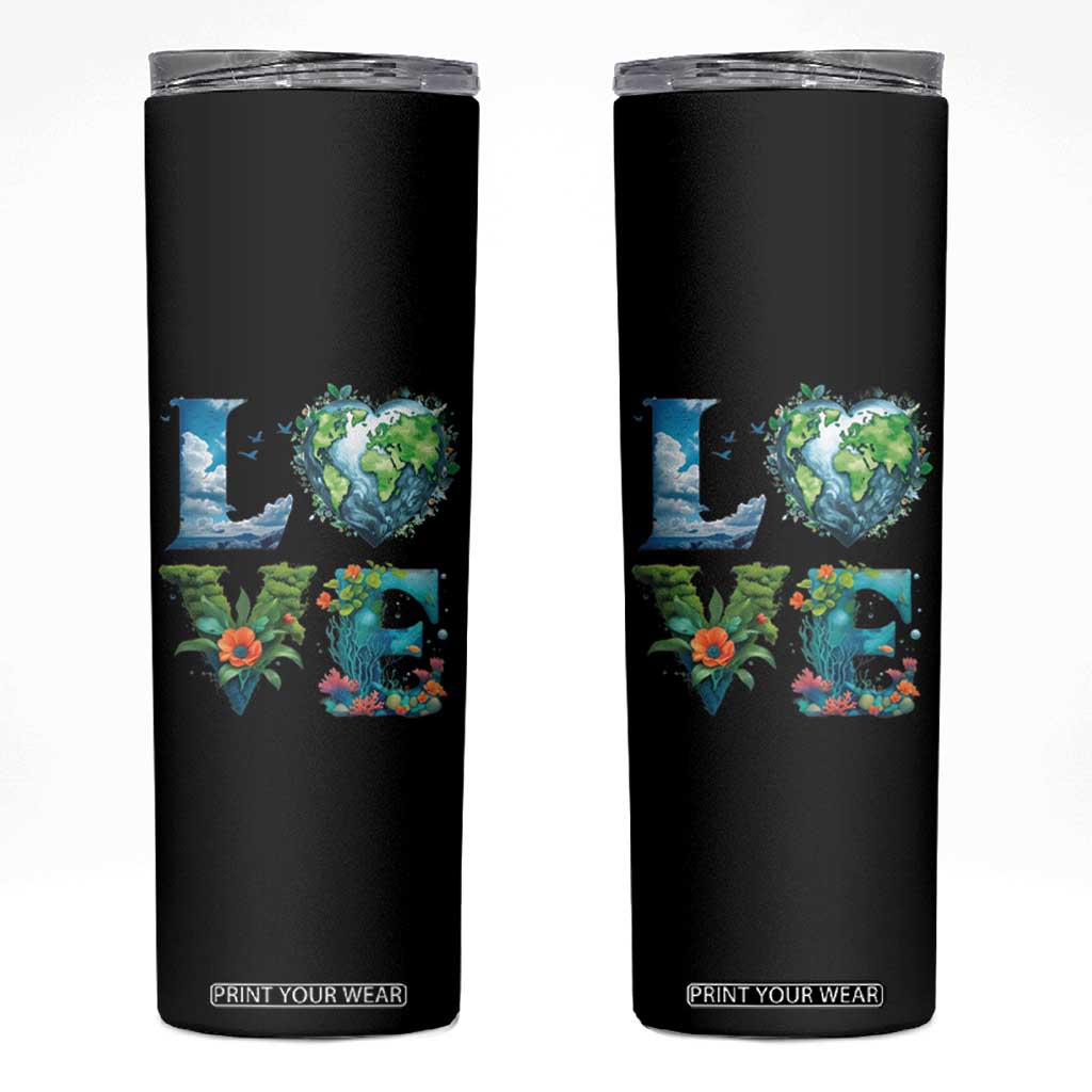 LOVE Planet Nature Anniversary Earth Day Skinny Tumbler TS11 Black Print Your Wear