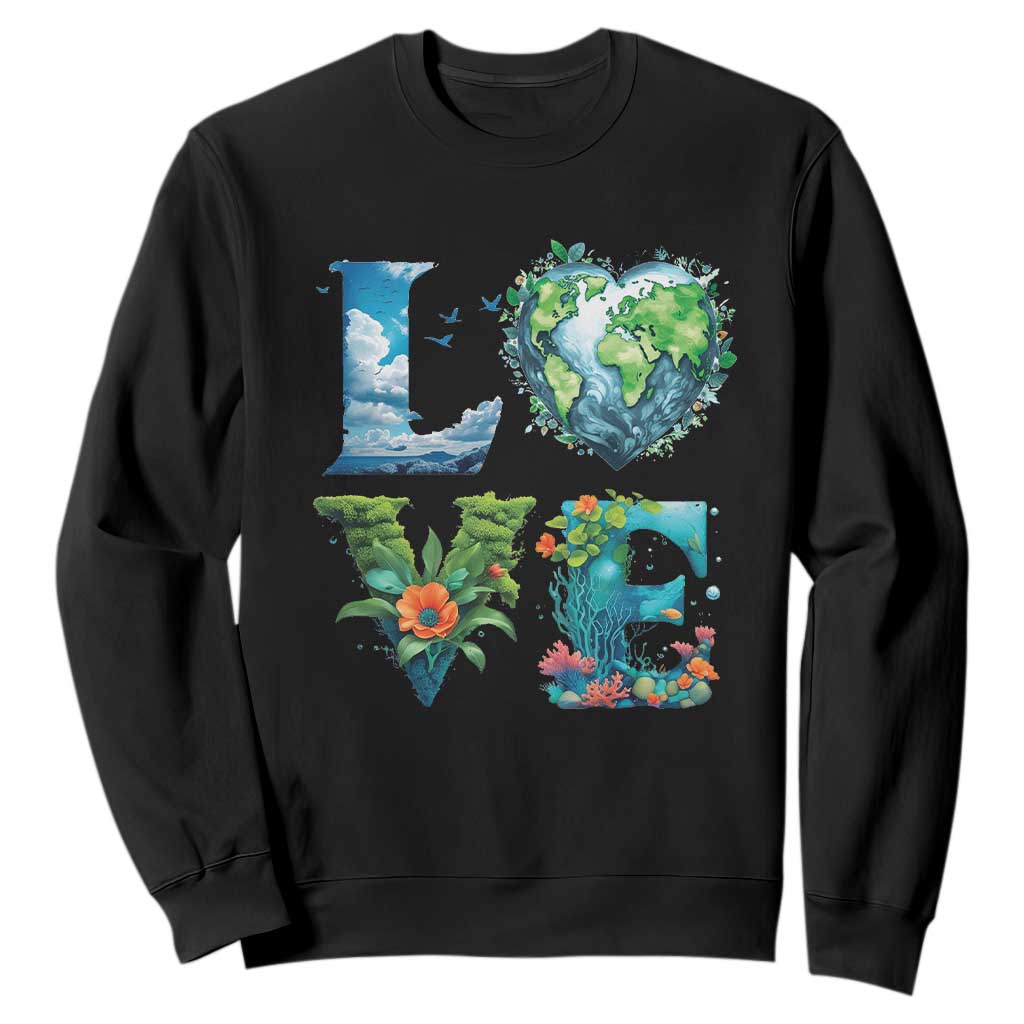 LOVE Planet Nature Anniversary Earth Day Sweatshirt TS11 Black Print Your Wear