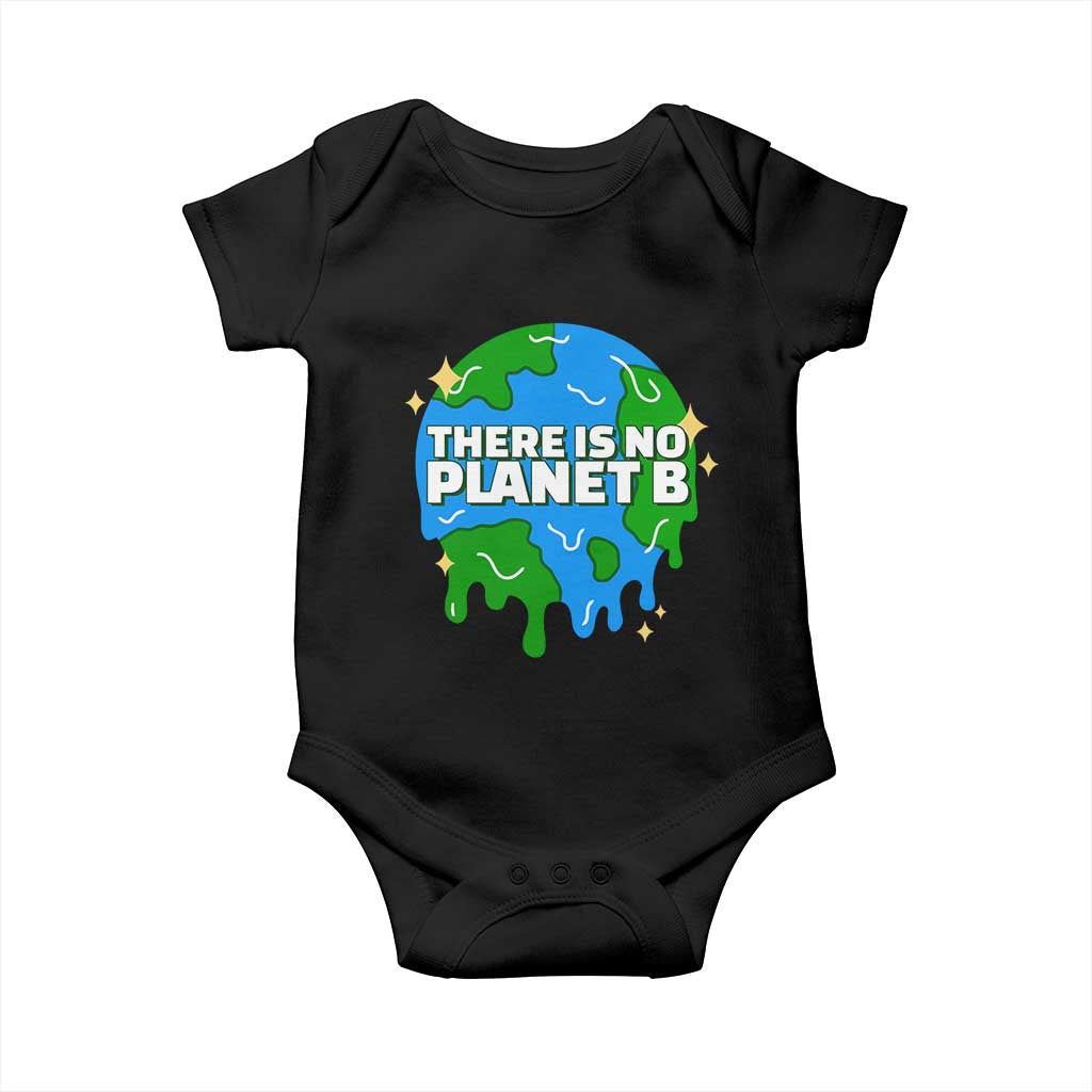 Funny Earth Day There Is No Planet B Baby Onesie TS11 Black Print Your Wear