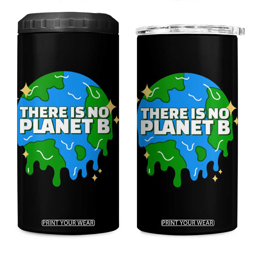 Funny Earth Day There Is No Planet B 4 in 1 Can Cooler Tumbler TS11 One Size: 16 oz Black Print Your Wear