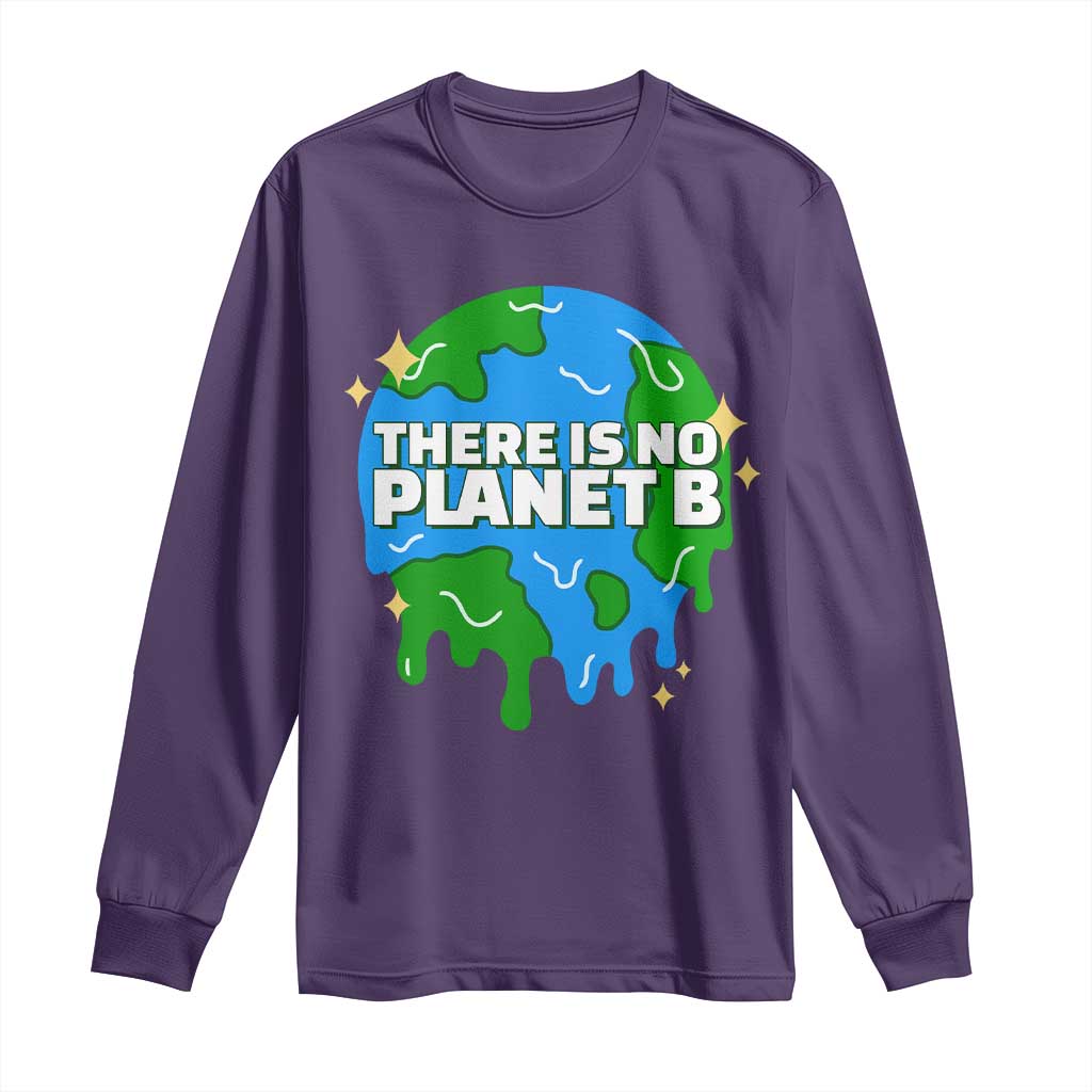 Funny Earth Day There Is No Planet B Long Sleeve Shirt TS11 Purple Print Your Wear