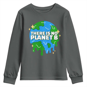 Funny Earth Day There Is No Planet B Youth Sweatshirt TS11 Dark Heather Print Your Wear