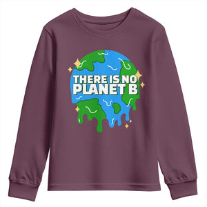 Funny Earth Day There Is No Planet B Youth Sweatshirt TS11 Maroon Print Your Wear