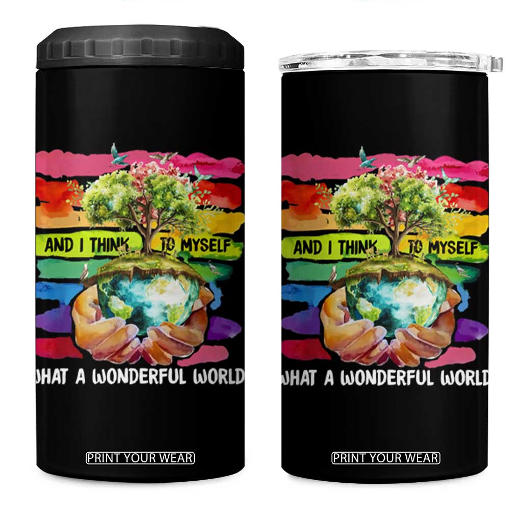 And I Think To Myself What A Wonderful World Earth Day 4 in 1 Can Cooler Tumbler TS11 One Size: 16 oz Black Print Your Wear