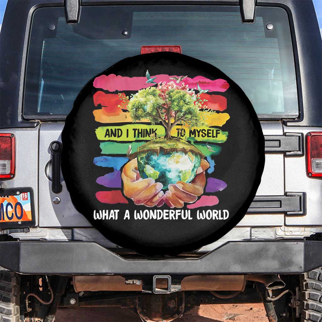 And I Think To Myself What A Wonderful World Earth Day Spare Tire Cover TS11 No hole Black Print Your Wear