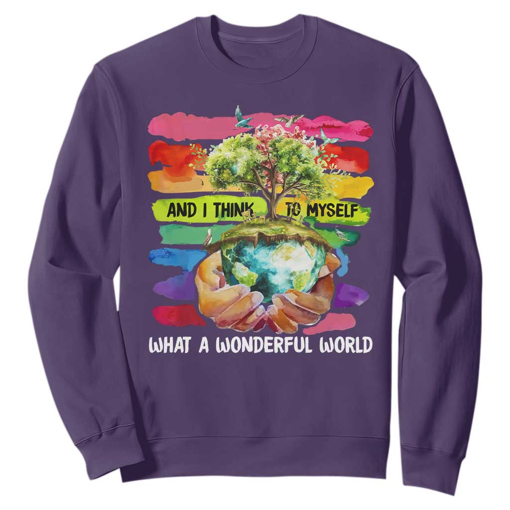 And I Think To Myself What A Wonderful World Earth Day Sweatshirt TS11 Purple Print Your Wear