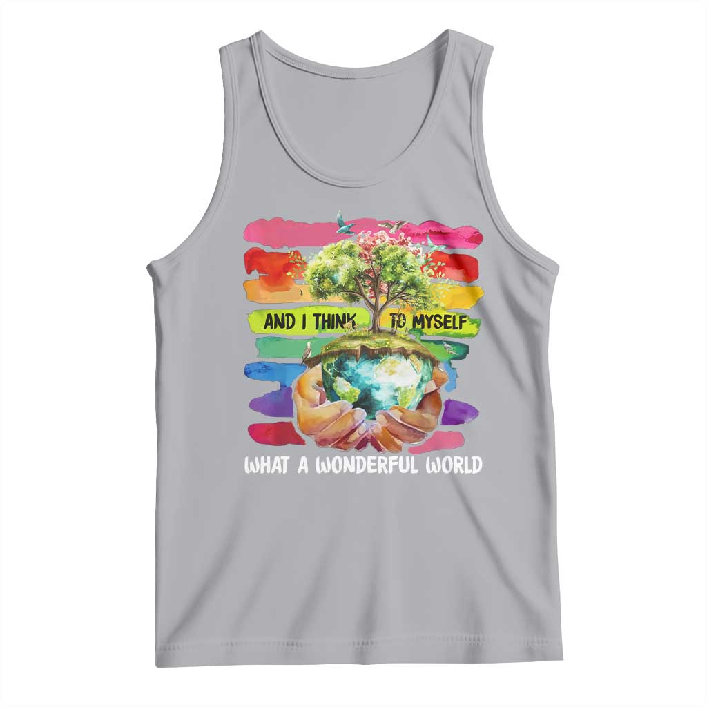 And I Think To Myself What A Wonderful World Earth Day Tank Top TS11 Athletic Heather Print Your Wear