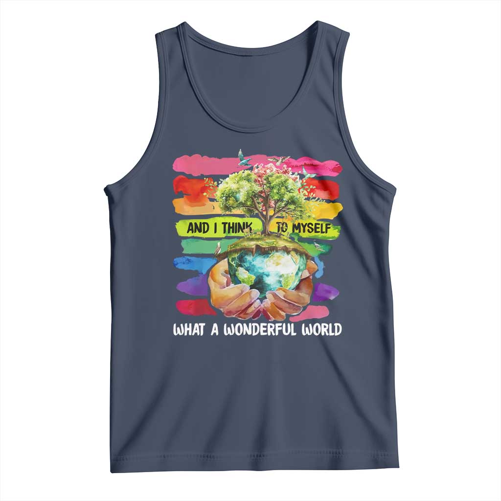 And I Think To Myself What A Wonderful World Earth Day Tank Top TS11 Navy Print Your Wear