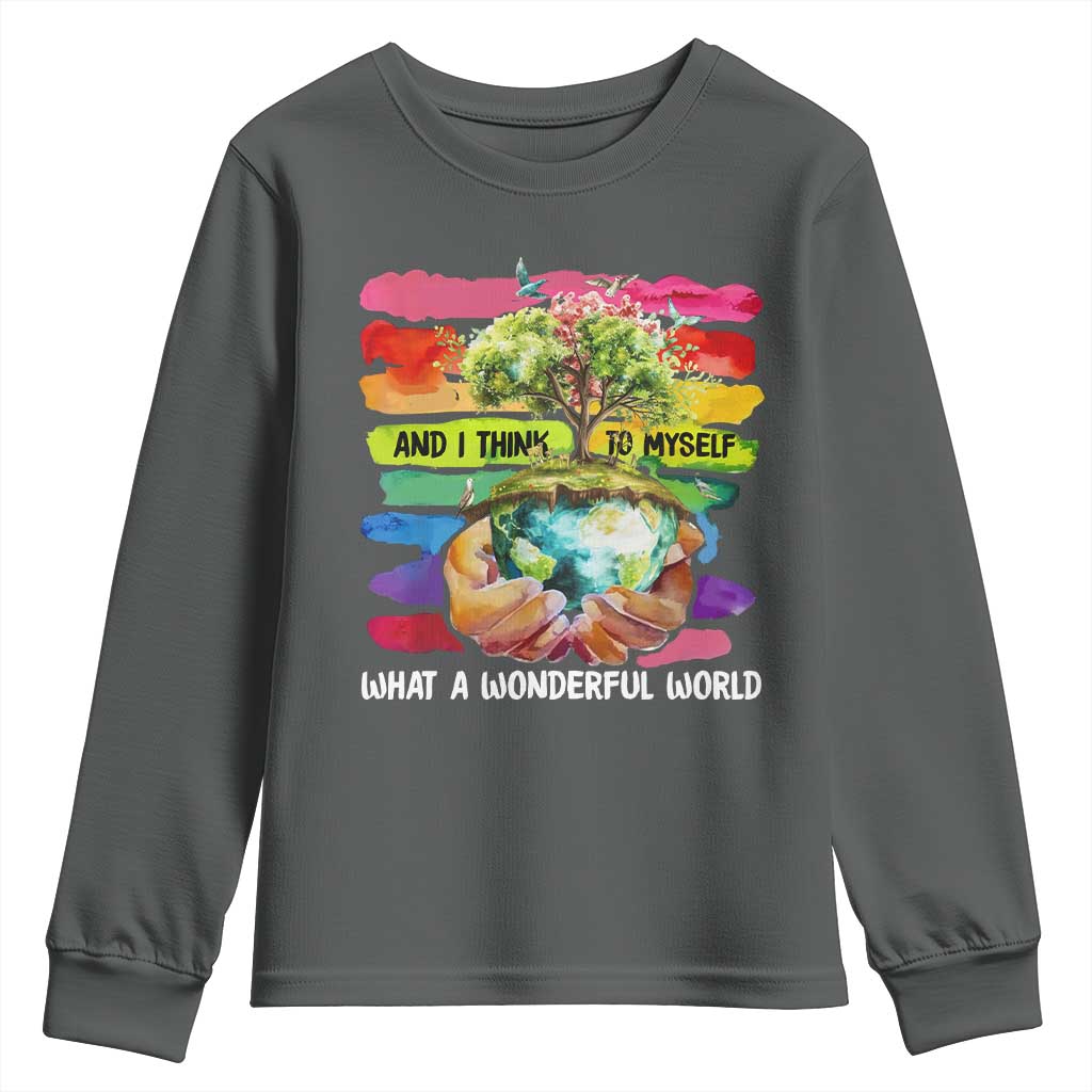 And I Think To Myself What A Wonderful World Earth Day Youth Sweatshirt TS11 Dark Heather Print Your Wear