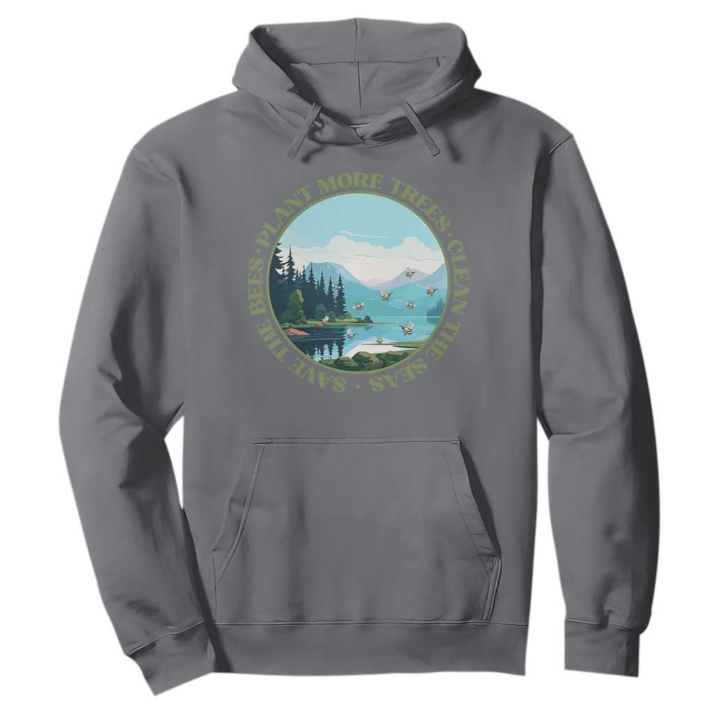 Earth Day Hoodie Save The Bees Plant More Trees Clean The Seas TS11 Charcoal Print Your Wear
