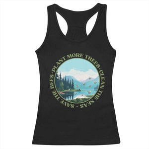 Earth Day Racerback Tank Top Save The Bees Plant More Trees Clean The Seas TS11 Black Print Your Wear