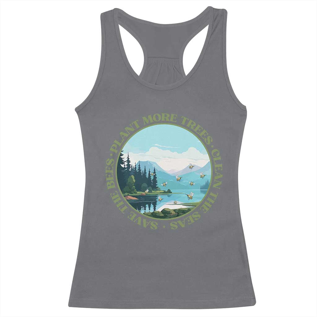 Earth Day Racerback Tank Top Save The Bees Plant More Trees Clean The Seas TS11 Charcoal Print Your Wear