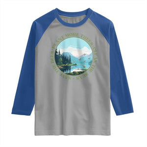 Earth Day Raglan Shirt Save The Bees Plant More Trees Clean The Seas TS11 Sport Gray Royal Print Your Wear