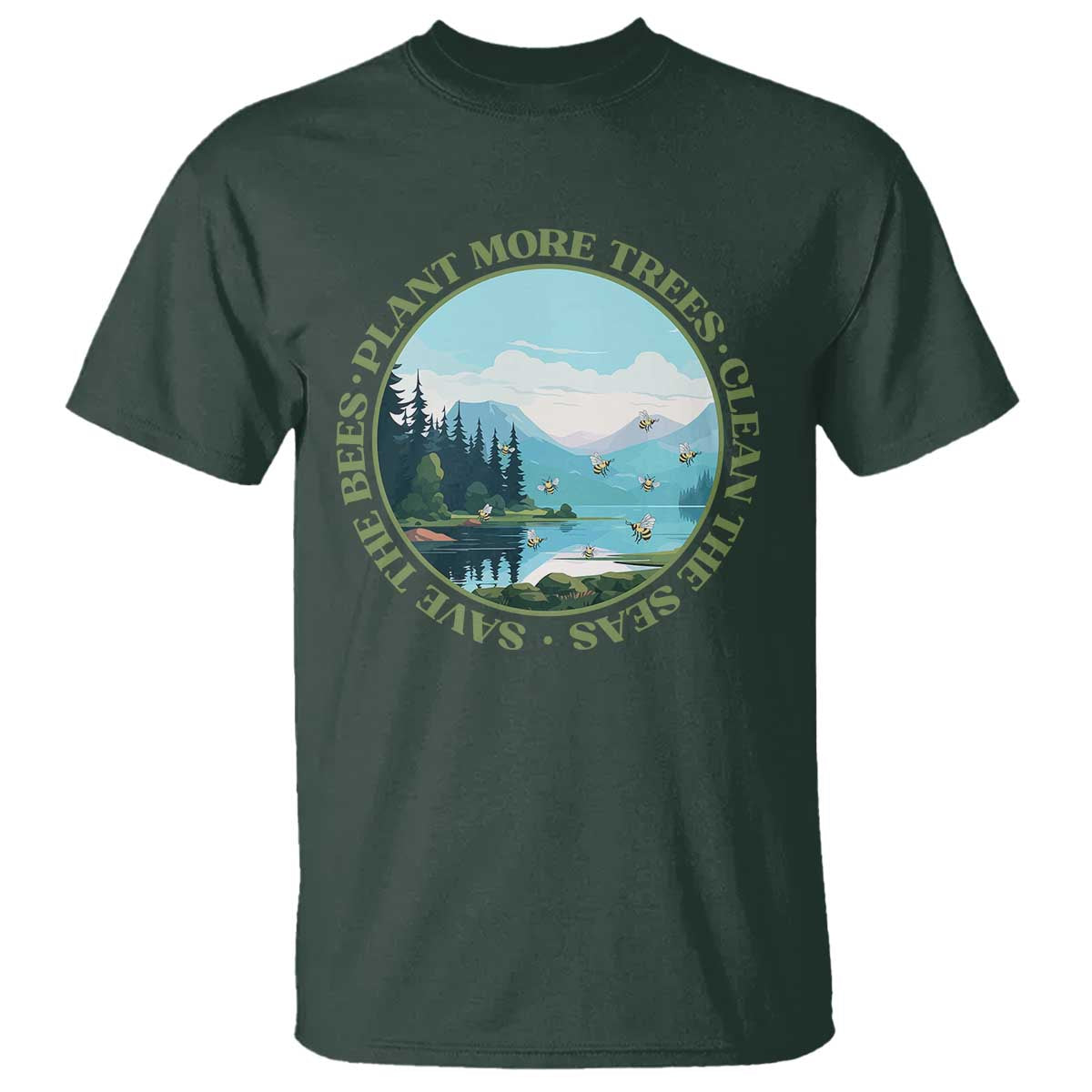 Earth Day T Shirt Save The Bees Plant More Trees Clean The Seas TS11 Dark Forest Green Print Your Wear