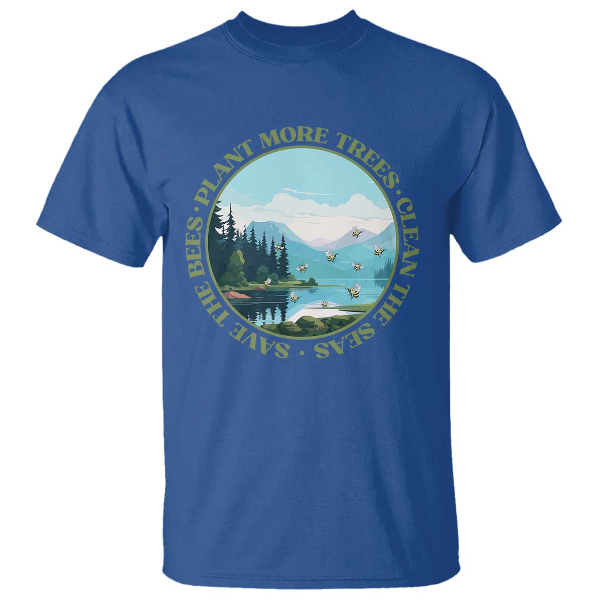 Earth Day T Shirt Save The Bees Plant More Trees Clean The Seas TS11 Royal Blue Print Your Wear