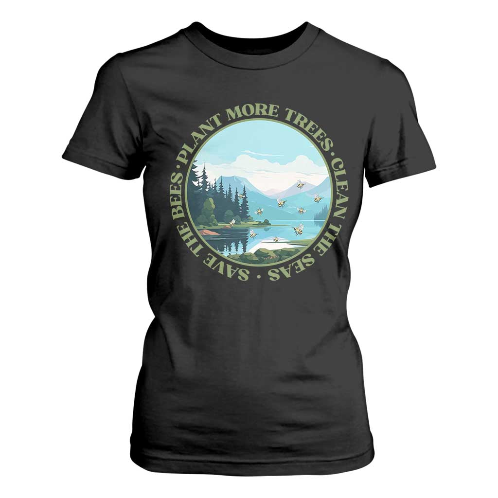 Earth Day T Shirt For Women Save The Bees Plant More Trees Clean The Seas TS11 Black Print Your Wear
