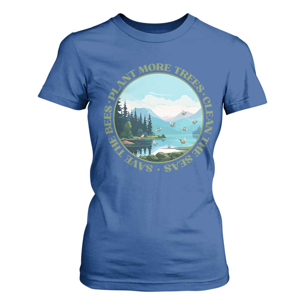 Earth Day T Shirt For Women Save The Bees Plant More Trees Clean The Seas TS11 Royal Blue Print Your Wear
