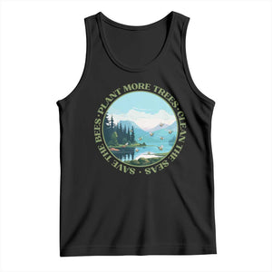 Earth Day Tank Top Save The Bees Plant More Trees Clean The Seas TS11 Black Print Your Wear