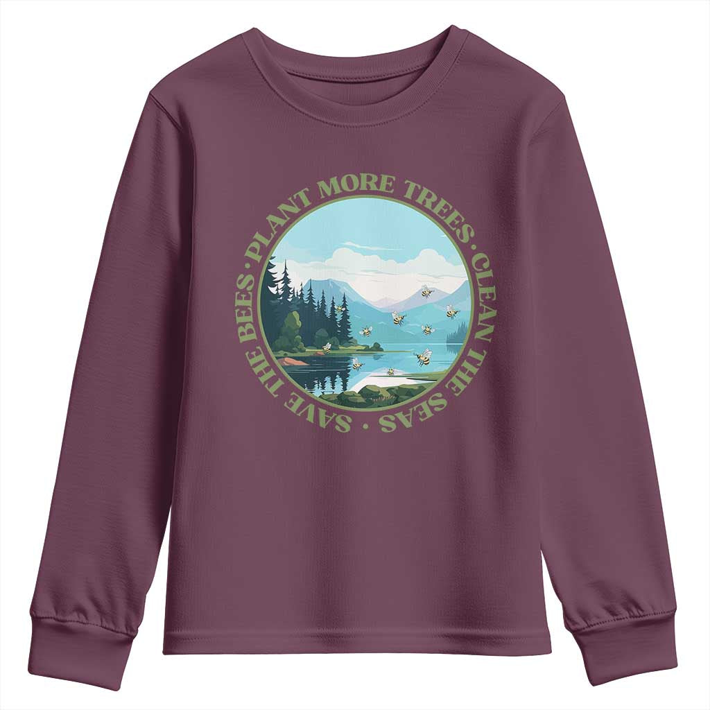 Earth Day Youth Sweatshirt Save The Bees Plant More Trees Clean The Seas TS11 Maroon Print Your Wear